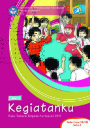 Buku Guru Tema 3 Kegiatanku untuk SD Kelas I
