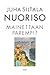 Nuoriso – Mainettaan parempi?