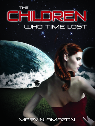 The Children Who Time Lost (Paperback)