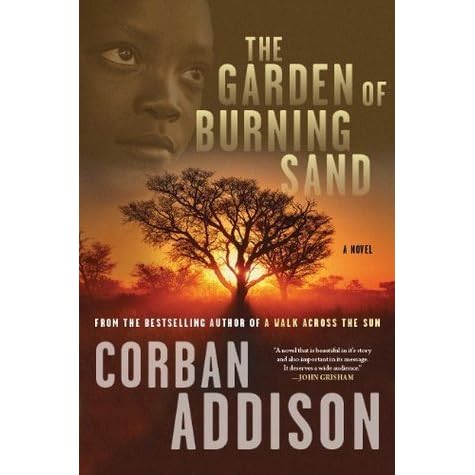 The Garden Of Burning Sand By Corban Addison Reviews