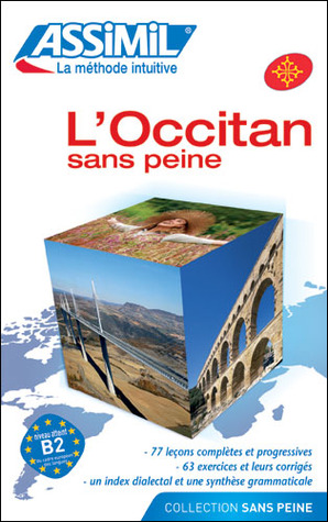 Assimil Language Courses - L'Occitan sans Peine (Occitan for French Speakers) cd's sold separately (French Edition)