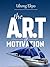 The A.R.T of Motivation