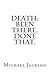Death: Been There. Done That.