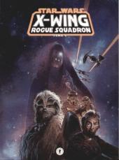 X-Wing Rogue Squadron (Star Wars - X-Wing Rogue Squadron, Tome #1)