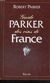 Guide Parker des Vins de France (Hardcover)