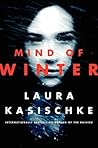 Mind of Winter by Laura Kasischke