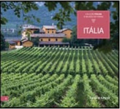 Itália (Coleção Folha o Mundo do Vinho. vol.6)