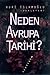 Neden Avrupa Tarihi?