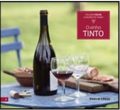 O Vinho Tinto (Coleção Folha o Mundo do Vinho. vol.1)