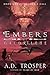 Embers at Galdrilene by A.D. Trosper