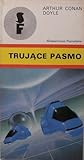 Trujące pasmo by Arthur Conan Doyle Trujące pasmo by Arthur Conan Doyle