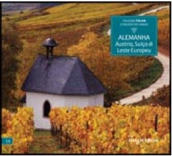 Alemanha, Áustria, Suíça e Leste Europeu  (Coleção Folha o Mundo do Vinho. vol.11)