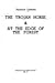 The Trojan Horse & At the E...
