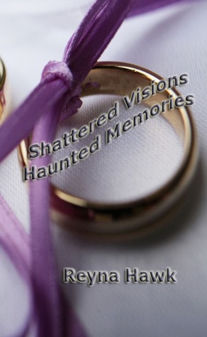 Shattered Visions Haunted Memories (Valentine/Petrilo #3)