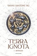 Terra ignota: Risveglio