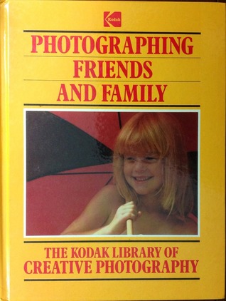 Photographing Friends and Family (Hardcover)