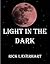 Light In The Dark (Through the Darkness)