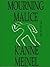 Mourning Malice