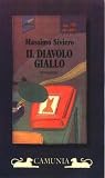 Il Diavolo Giallo: Romanzo