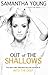 Out of the Shallows (Into the Deep, #2)