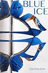 Blue Ice by C.S. James Blue Ice by C.S. James