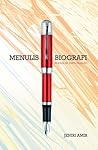 Menulis Biografi by Jeniri Amir