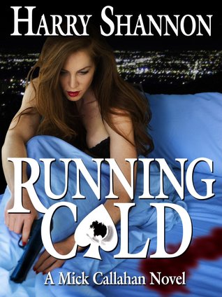 Running Cold (Mick Callahan #4)