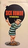Sick Humor for Healthy Minds