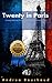 Twenty in Paris: A Young American Perspective of Studying Abroad in Paris