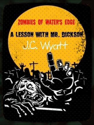 A Lesson with Mr. Dickson (Zombies of Water's Edge)