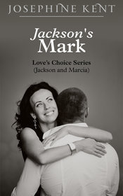Jackson's Mark (Love's Choice #1)