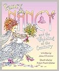 Fancy Nancy and the Wedding of the Century: A Funny Picture Book About Weddings and Creativity for Children