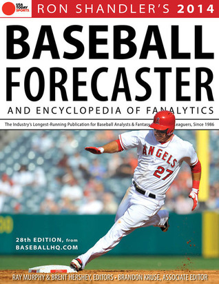 2014 Baseball Forecaster: An Encyclopedia of Fanalytics