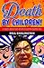 Death by Children!: I Had K...