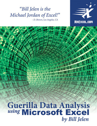 Guerilla Data Analysis Using Microsoft Excel (Paperback)