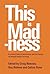 This is Madness: A Critical Look at Psychiatry and the Future of Mental Health Services