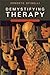 Demystifying Therapy by Ernesto Spinelli