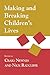 Making and Breaking Children's Lives by Craig Newnes