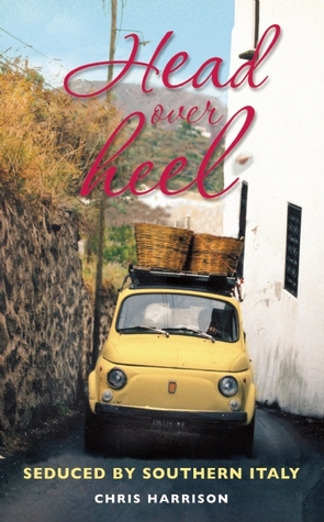 Head Over Heel: Seduced by Southern Italy (Paperback)