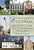 New Jersey Colonial Architecture Told in 100 Buildings (America Through Time)