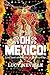 Oh Mexico! by Lucy Neville