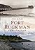 Fort Ruckman Through Time by Gerald  Butler