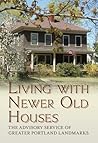 Living With Newer Old Houses (America Through Time)