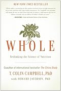 Whole: Rethinking the Science of Nutrition