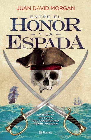 Entre el honor y la espada (Spanish Edition)