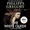 The White Queen by Philippa Gregory