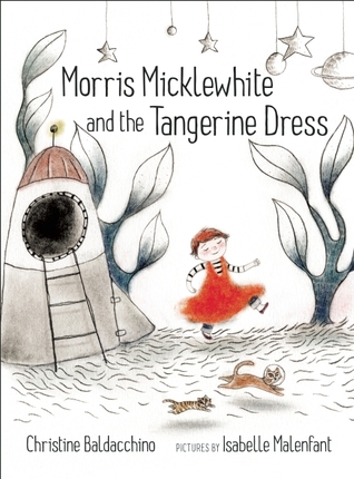 Morris Micklewhite and the Tangerine Dress (Hardcover)