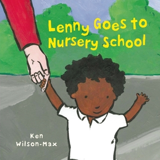 Lenny Goes to Nursery School (Hardcover)
