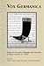 Vox Germanica: Essays in Germanic Languages and Literature in Honor of James E. Cathey (Volume 429) (Medieval and Renaissance Texts and Studies)