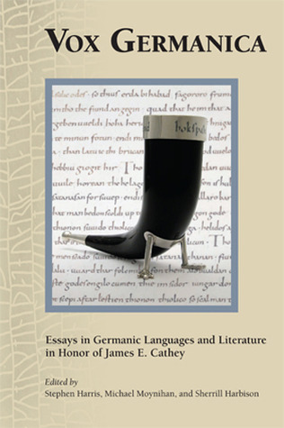 Vox Germanica: Essays in Germanic Languages and Literature in Honor of James E. Cathey (Volume 429) (Medieval and Renaissance Texts and Studies)